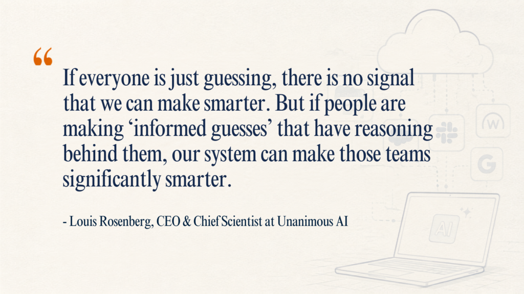 Snapshot of author quote by Louis Rosenberg, Unanimous AI's CEO and chief scientist