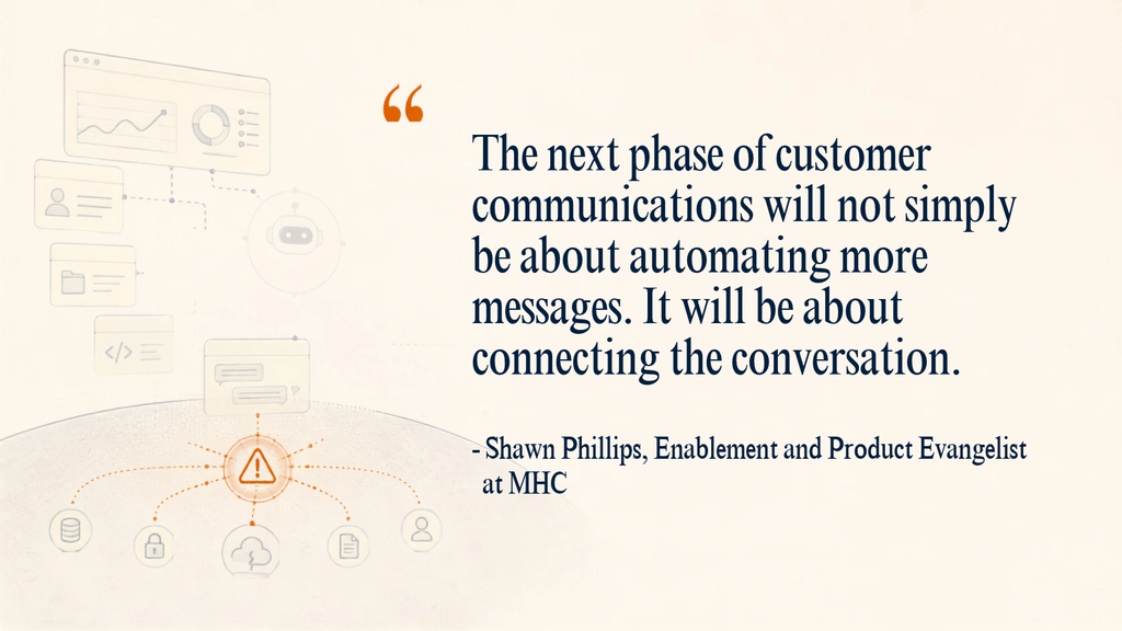 Interview quote by Shawn Phillips, MHC’s Enablement and Product Evangelist at MHC